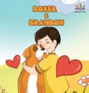Boxer and Brandon (Portuguese children's book) : Children's Book in Brazilian Portuguese - Book