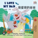 I Love My Dad : English Chinese Bilingual Books - Book