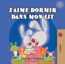 J'aime dormir dans mon lit : I Love to Sleep in My Own Bed (French Edition) - Book