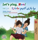 Let's play, Mom! : English Farsi Bilingual Book - Book