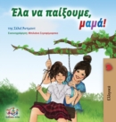 Let's play, Mom! (Greek edition) - Book