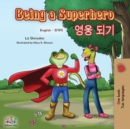 Being a Superhero (English Korean Bilingual Book) - Book