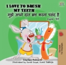 I Love to Brush My Teeth (English Hindi Bilingual Book) - Book
