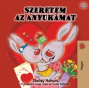 I Love My Mom - Hungarian Edition - Book