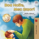 Boa Noite, Meu Amor! : Goodnight, My Love! - Brazilian Portuguese edition - Book