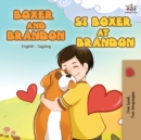 Boxer and Brandon Si Boxer at Brandon : English Tagalog Bilingual Book - Book