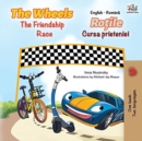 The Wheels The Friendship Race (English Romanian Bilingual Book) - Book