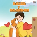 Boxer y Brandon : Boxer and Brandon - Spanish Edition - Book