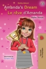Amanda's Dream Le r?ve d'Amanda : English French Bilingual Book - Book