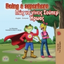 Being a Superhero (English Greek Bilingual Book) : English Greek Bilingual Collection - eBook