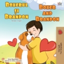 Boxer and Brandon (Romanian English Bilingual Book) - Book