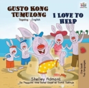 I Love to Help (Tagalog English Bilingual Book) - Book