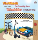 The Wheels -The Friendship Race (English Turkish Bilingual Book) - Book
