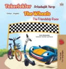 The Wheels The Friendship Race (Turkish English Bilingual Book) - Book