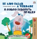 I Love to Tell the Truth (Portuguese Russian Bilingual Book - Brazilian) - Book
