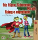 Being a Superhero (Turkish English Bilingual Book for Kids) - Book