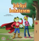 Being a Superhero (Polish Book for Children) - Book