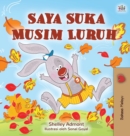 I Love Autumn (Malay Book for Kids) - Book
