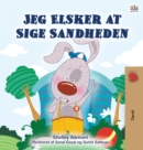 I Love to Tell the Truth (Danish Book for Children) - Book