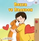 Boxer and Brandon (Turkish Book for Kids) - Book