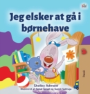 I Love to Go to Daycare (Danish Book for Kids) - Book