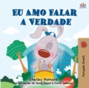 I Love to Tell the Truth (Portuguese Book for Children - Brazilian) : Brazilian Portuguese edition - Book