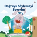 I Love to Tell the Truth (Turkish Book for Kids) - Book