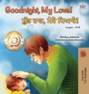 Goodnight, My Love! (English Punjabi Bilingual Children's Book) : Punjabi Gurmukhi India - Book