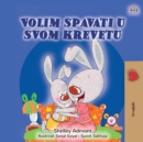 I Love to Sleep in My Own Bed (Croatian Children's Book) - Book