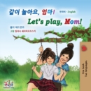 Let's Play, Mom! - Book