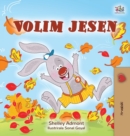I Love Autumn (Croatian Children's Book) - Book