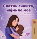 Sweet Dreams, My Love (Macedonian Children's Book) - Book