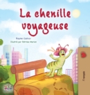 The Traveling Caterpillar (French Children's Book) - Book