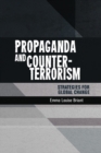 Propaganda and Counter-Terrorism : Strategies for Global Change - Book