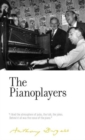 The Pianoplayers : By Anthony Burgess - Book