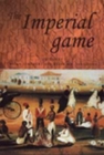 The imperial game : Cricket, Culture and Society - eBook