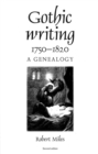 Gothic writing 1750-1820 : A genealogy - eBook