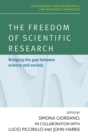 The Freedom of Scientific Research : Bridging the Gap Between Science and Society - Book