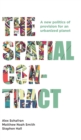 The Spatial Contract : A New Politics of Provision for an Urbanized Planet - Book