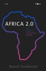 Africa 2.0 : Inside a Continent’s Communications Revolution - Book