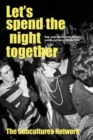 Let’S Spend the Night Together : Sex, Pop Music and British Youth Culture, 1950s–80s - Book