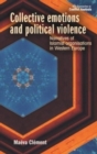 Collective Emotions and Political Violence : Narratives of Islamist Organisations in Western Europe - Book