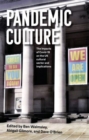 Pandemic Culture : The Impacts of Covid-19 on the Uk Cultural Sector and Implications for the Future - Book
