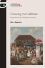 Colouring the Caribbean : Race and the Art of Agostino Brunias - Book
