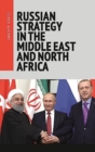 Russian Strategy in the Middle East and North Africa - Book