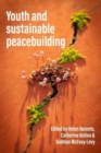 Youth and Sustainable Peacebuilding - Book