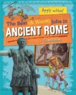 The Best and Worst Jobs: Ancient Rome - Book