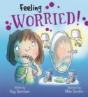 Feelings and Emotions: Feeling Worried - Book