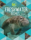 Earth's Natural Biomes: Freshwater - Book