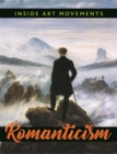 Inside Art Movements: Romanticism - Book